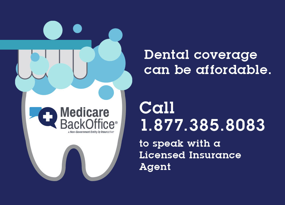 Dental coverage can be affordable
